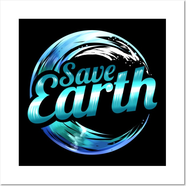 Logo Save Earth With Ocean Wave For Earth Day Wall Art by SinBle
